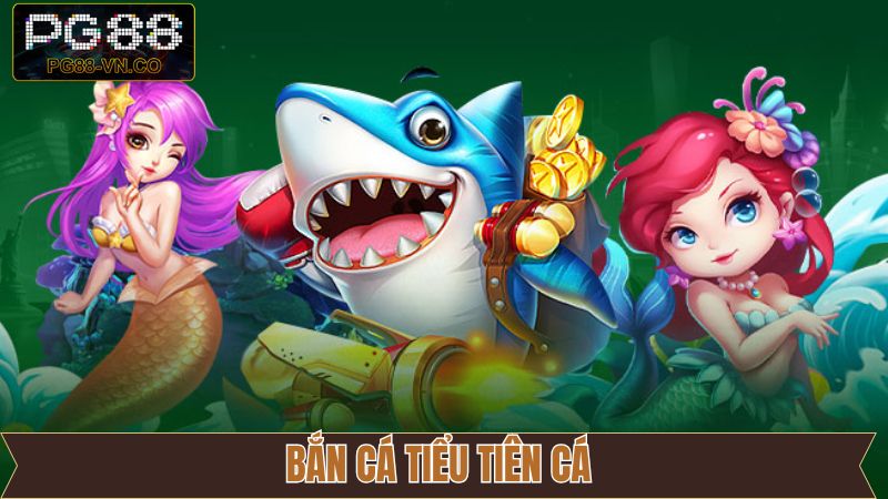 Bắn Cá Tiểu Tiên Cá - Khám Phá Đại Dương Cổ Tích Tại PG88 4 Bắn Cá Tiểu Tiên Cá - Khám Phá Đại Dương Cổ Tích Tại PG88