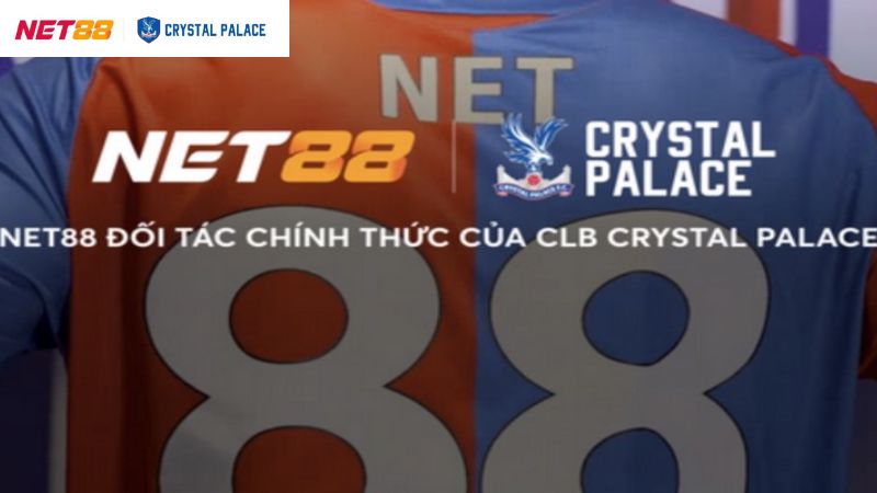 Net88 Là Đối Tác Của Crystal Palace: Khẳng Định Giá Trị Thương Hiệu 4 Những hoạt động nổi bật trong sự kiện hợp tác