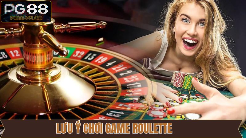 Roulette - Cò Quay Hiện Đại, Tỷ Lệ Đổi Thưởng Bất Ngờ 4 Lưu ý tham gia chinh phục cò quay hiệu quả nhất