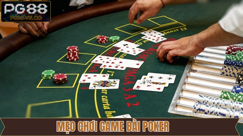 Poker PG88 - Trải Nghiệm Game Bài Đấu Trí Kinh Điển Mọi Thời Đại 4 Kinh nghiệm chơi xì tố toàn thắng chuẩn chuyên gia