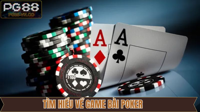 Poker PG88 - Trải Nghiệm Game Bài Đấu Trí Kinh Điển Mọi Thời Đại 2 Sơ lược thông tin về trò chơi đánh bài xì tố