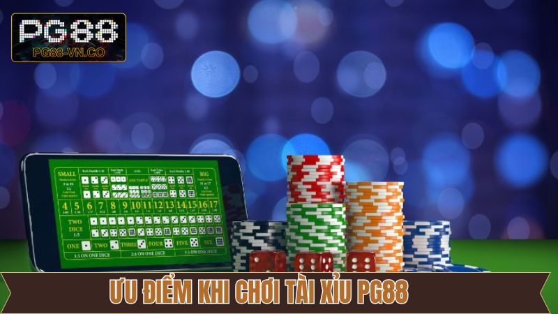 Tài Xỉu PG88 - Ưu Tiên Số Một Của Nhiều Người Chơi Cá Cược 3 Ưu điểm nổi bật có mặt trong tài xỉu PG88