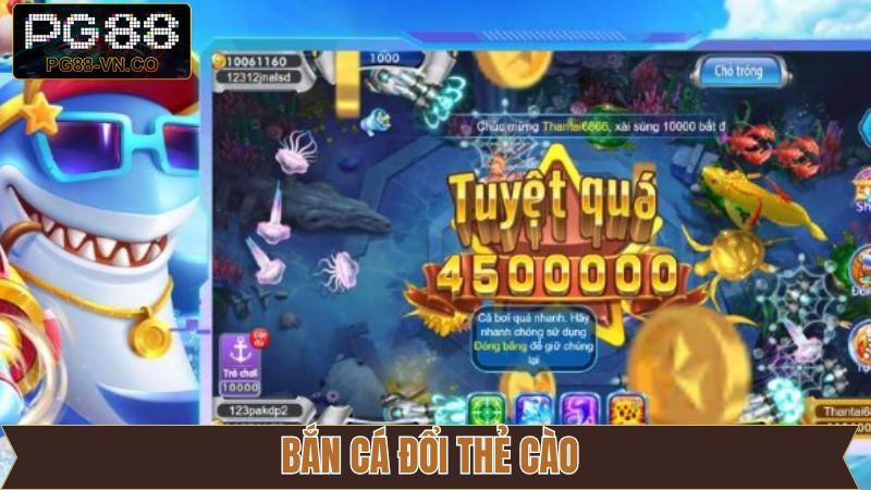 Bắn Cá Đổi Thẻ Cào PG88 - Trải Nghiệm Giải Trí Đỉnh Cao 1 Bắn Cá Đổi Thẻ Cào PG88 - Trải Nghiệm Giải Trí Đỉnh Cao