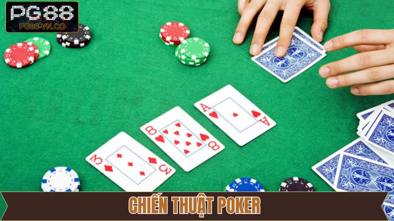 Chiến thuật Poker - Bí Kíp Thắng Lớn Được Áp Dụng Tại PG88 2 Chiến thuật Poker - Bí Kíp Thắng Lớn Được Áp Dụng Tại PG88