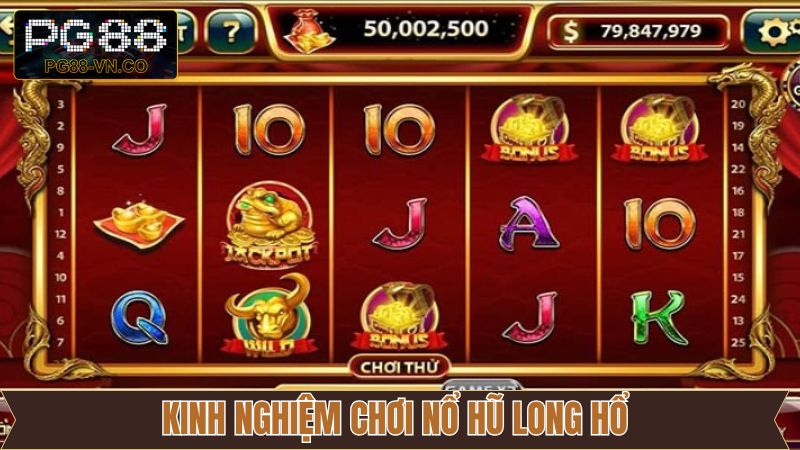 Nổ Hũ Long Hổ PG88 – Trải Nghiệm Quay Hũ Mới Mẻ Và Kịch Tính 4 Mẹo chơi nổ hũ Long Hổ đem lại hiệu quả