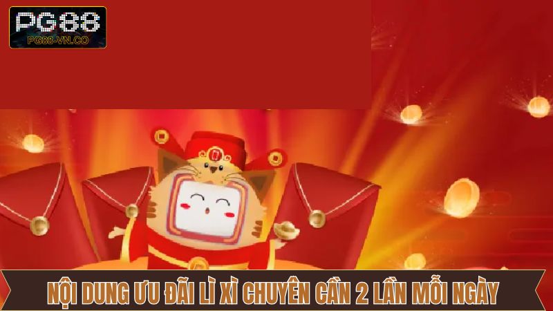 Lì Xì Chuyên Cần 2 Lần Mỗi Ngày Tại PG88 Giúp Gia Tăng Vốn 3 Những lưu ý quan trọng cần biết trước khi tham gia chương trình