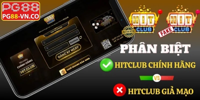 Cách Phân Biệt Địa Chỉ Hitclub Thật Giả Và Phòng Tránh 3 Thủ đoạn lừa đảo của các trang mạo danh